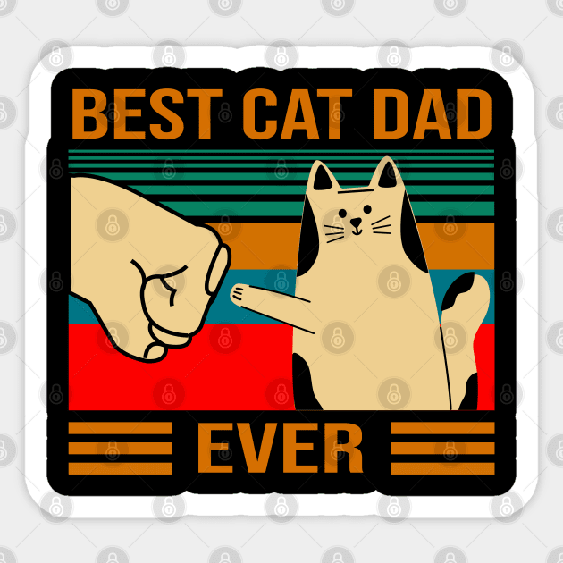 Best Cat Dad Ever funny gift for daddy, fathers day Sticker by foxart